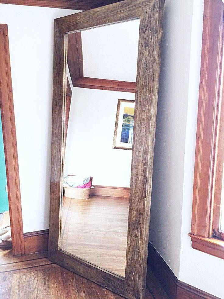 25+ Best Large Wooden Mirror Ideas On Pinterest | Pallet Mirror Inside Large Floor Length Mirrors (View 12 of 20)