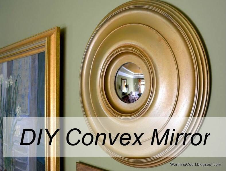 How To Make A Convex Mirror – Worthing Court Regarding Convex Decorative Mirrors (View 8 of 30)